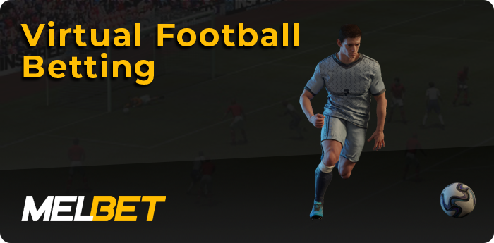 Betting on virtual football at Melbet