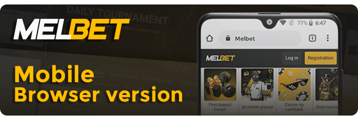 Browser version of Melbet for mobile devices - how to use