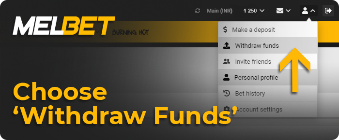 Select "Withdraw funds" from your Melbet account menu